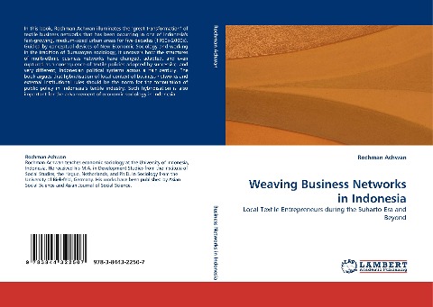 Weaving Business Networks in Indonesia: Local Textile Entrepreneurs during the Suharto Era and Beyond