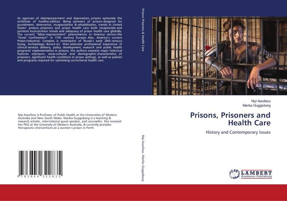Prisons, Prisoners and Health Care: History and Contemporary Issues
