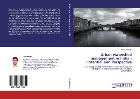 Urban watershed management in India - Potential and Perspective: Case study of Nag River Urban Watershed,Nagpur with special emphasize on socioeconomic parameters