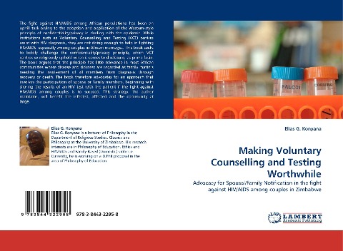 Making Voluntary Counselling and Testing Worthwhile: Advocacy for Spousal/Family Notification in the fight against HIV/AIDS among couples in Zimbabwe