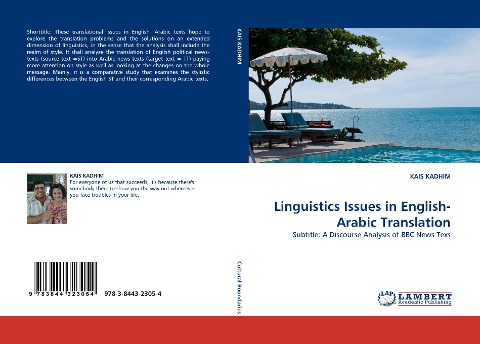 Linguistics Issues in English-Arabic Translation: Subtitle: A Discourse Analysis of BBC News Texs