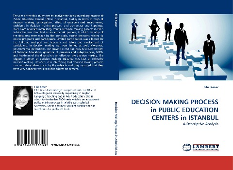 DECISION MAKING PROCESS in PUBLIC EDUCATION CENTERS in ISTANBUL: A Descriptive Analysis
