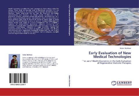 Early Evaluation of New Medical Technologies: The use of Health Economics in the Early Evaluation of Regenerative Medicine Therapies