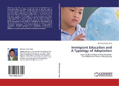 Immigrant Education and A Typology of Adaptation: Case Studies of New Arrival Students from Mainland China to Hong Kong