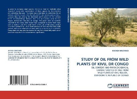 STUDY OF OIL FROM WILD PLANTS OF KIVU, DR CONGO: OIL CONTENT AND PHYSICOCHEMICAL CHARACTERISTICS OF OILS FROM WILD PLANTS OF KIVU REGION,  DEMOCRATIC REPUBLIC OF CONGO