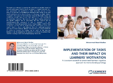 IMPLEMENTATION OF TASKS AND THEIR IMPACT ON LEARNERS MOTIVATION: A classroom research to understand learners cognitive approach to motivational psychology
