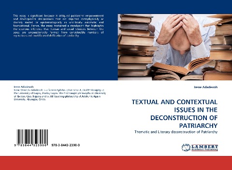 TEXTUAL AND CONTEXTUAL ISSUES IN THE DECONSTRUCTION OF PATRIARCHY: Thematic and Literary deconstruction of Patriarchy