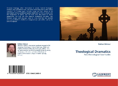 Theological Dramatics: Two Christological Case Studies