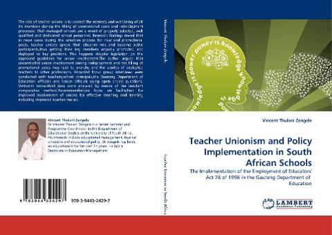 Teacher Unionism and Policy Implementation in South African Schools: The Implementation of the Employment of Educators Act 78 of 1998 in the Gauteng Department of  Education