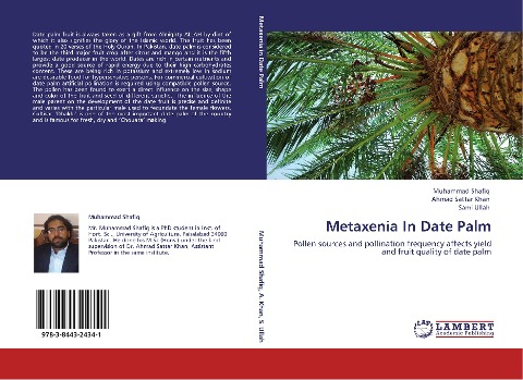 Metaxenia In Date Palm: Pollen sources and pollination frequency affects yield and fruit quality of date palm