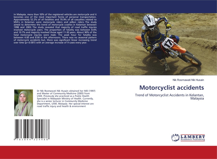 Motorcyclist accidents: Trend of Motorcyclist Accidents in Kelantan, Malaysia