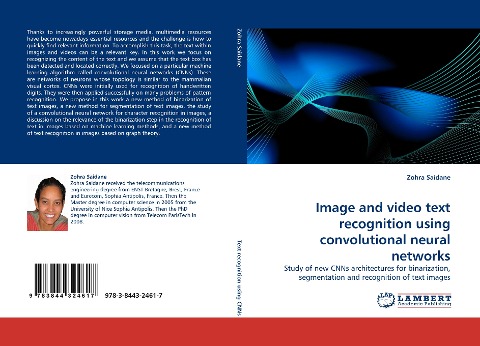 Image and video text recognition using convolutional neural networks: Study of new CNNs architectures for binarization, segmentation and recognition of text images
