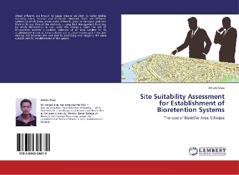 Site Suitability Assessment for Establishment of Bioretention Systems: The case of BahirDar Area, Ethiopia