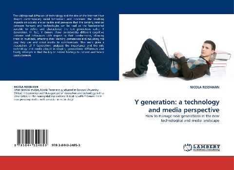 Y generation: a technology and media perspective: How to manage new generations in the new technological and media landscape