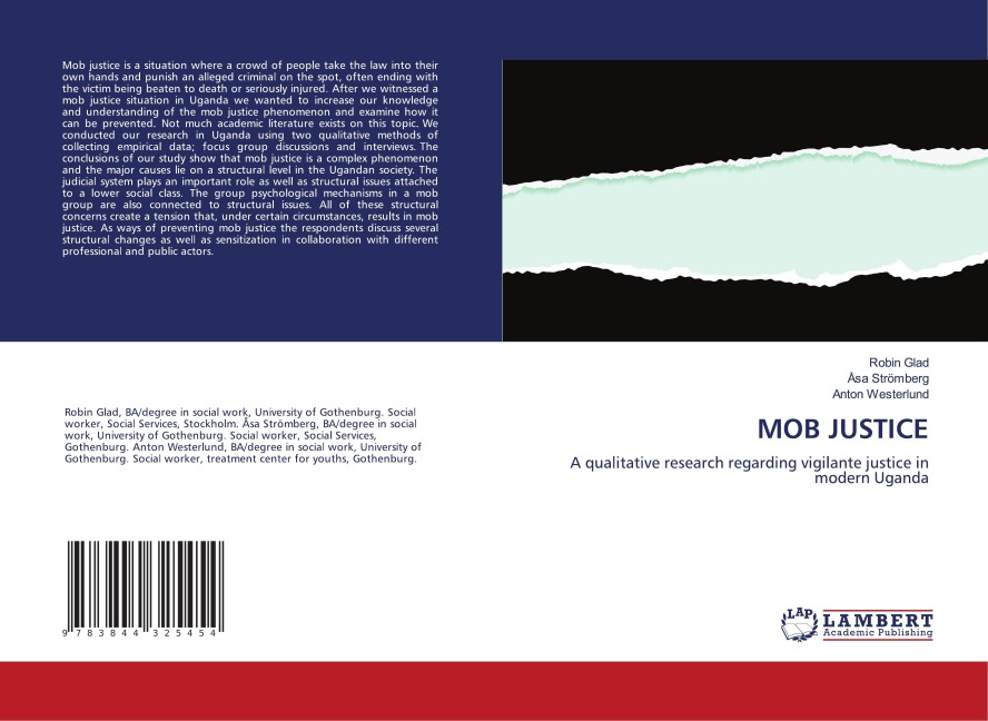 MOB JUSTICE: A qualitative research regarding vigilante justice in modern Uganda