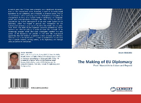 The Making of EU Diplomacy: From Maastricht to Lisbon and Beyond