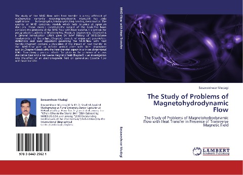 THE STUDY OF PROBLEMS OF MAGNETOHYDRODYNAMIC FLOW: THE STUDY OF PROBLEMS OF MAGNETOHYDRODYNAMIC FLOW WITH HEAT TRANSFER IN PRESENCE OF TRANSVERSE MAGNETIC FIELD