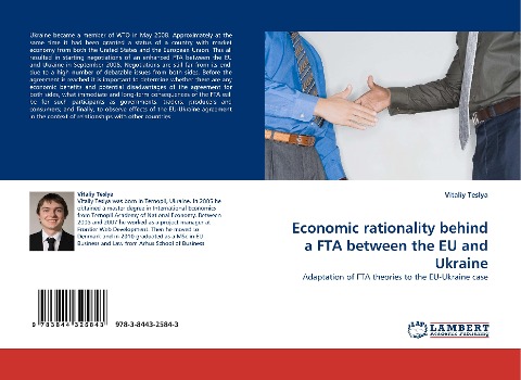 Economic rationality behind a FTA between the EU and Ukraine: Adaptation of FTA theories to the EU-Ukraine case