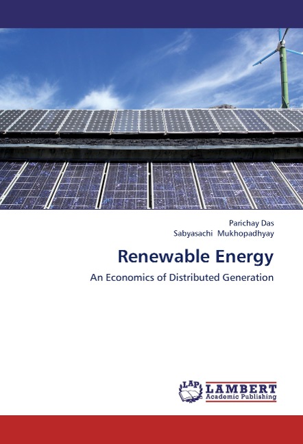 Renewable Energy: An Economics of Distributed Generation
