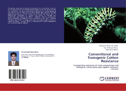 Conventional and Transgenic Cotton Resistance: Comparative resistance of some conventional and transgenic cotton genotypes against bollworm complex