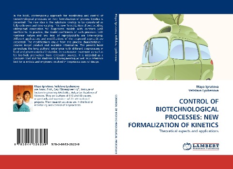 CONTROL OF BIOTECHNOLOGICAL PROCESSES: NEW FORMALIZATION OF KINETICS: Theoretical aspects and applications