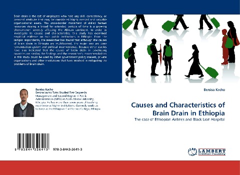 Causes and Characteristics of Brain Drain in Ethiopia: The case of Ethiopian Airlines and Black Lion Hospital