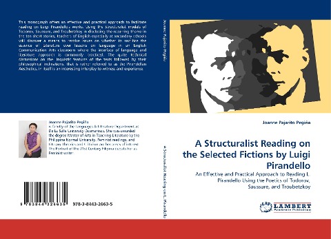 A Structuralist Reading on the Selected Fictions by Luigi Pirandello: An Effective and Practical Approach to Reading L. Pirandello Using the Poetics of Todorov, Saussure, and Troubetzkoy