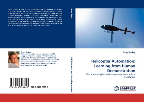 Helicopter Automation: Learning from Human Demonstration: Can a human pilot teach a computer how to fly a helicopter?