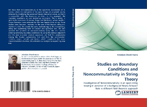 Studies on Boundary Conditions and Noncommutativity in String Theory: Investigation of Noncommutativity in an open string moving in presence of a background Neveu-Schwarz field in different field theoretic approach