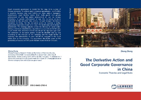 The Derivative Action and Good Corporate Governance in China: Economic Theories and Legal Rules