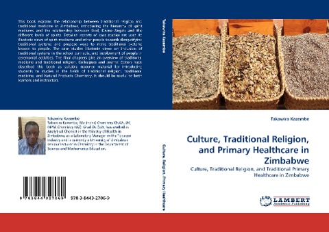Culture, Traditional Religion, and Primary Healthcare in Zimbabwe: Culture, Traditional Religion, and Traditional Primary Healthcare in Zimbabwe