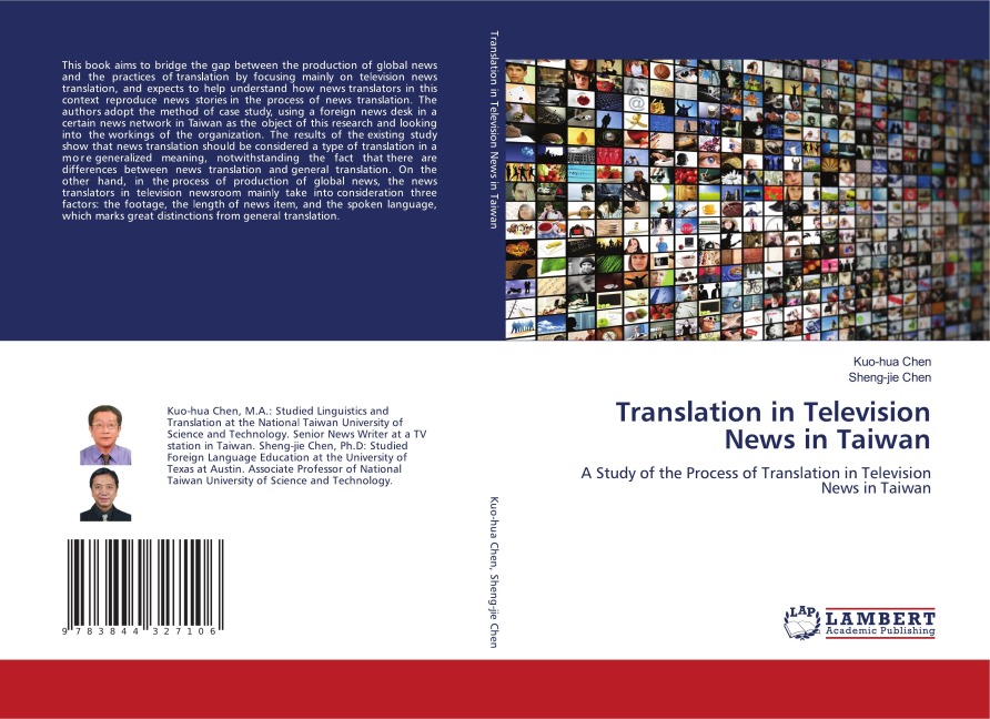 Translation in Television News in Taiwan: A Study of the Process of Translation in Television News in Taiwan