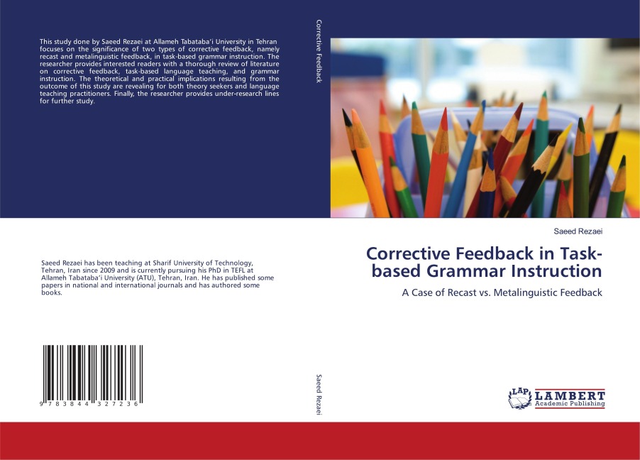 Corrective Feedback in Task-based Grammar Instruction: A Case of Recast vs. Metalinguistic Feedback