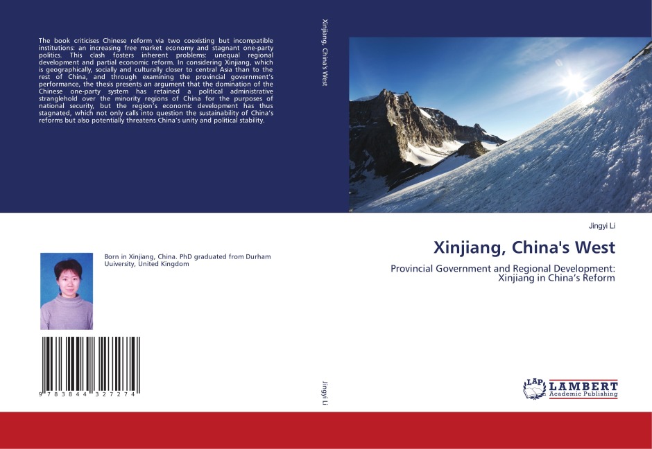 Xinjiang, Chinas West: Provincial Government and Regional Development: Xinjiang in Chinas Reform