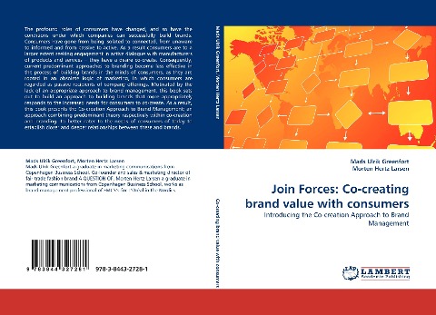 Join Forces: Co-creating brand value with consumers: Introducing the Co-creation Approach to Brand Management