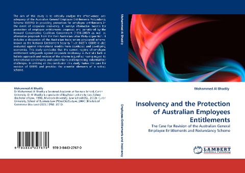 Insolvency and the Protection of Australian Employees Entitlements: The Case for Revision of the Australian General Employee Entitlements and Redundancy Scheme