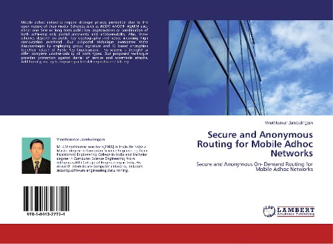 Secure and Anonymous Routing for Mobile Adhoc Networks: Secure and Anonymous On- Demand Routing for Mobile Adhoc Networks