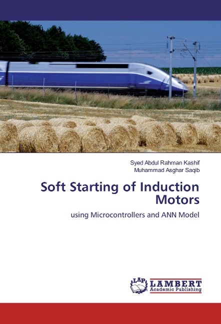 Soft Starting of Induction Motors: using Microcontrollers and ANN Model