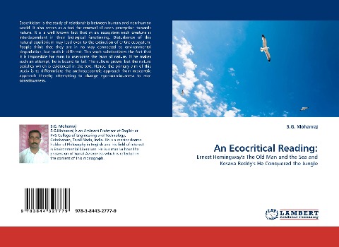 An Ecocritical Reading:: Ernest Hemingways The Old Man and the Sea and Kesava Reddys He Conquered the Jungle