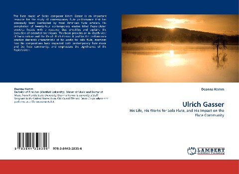 Ulrich Gasser: His Life, His Works for Solo Flute, and His Impact on the Flute Community