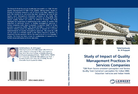 Study of Impact of Quality Management Practices in Services Companies: TQM from Service providers perception and Service Quality from Customers perception for Indian MBA  Education Institutes and Indian Hotels