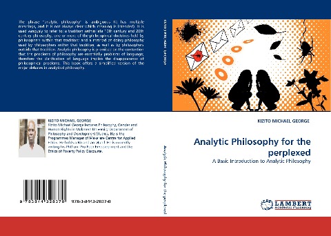 Analytic Philosophy for the perplexed: A Basic Introduction to Analytic Philosophy