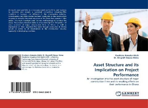 Asset Structure and its Implication on Project Performance: An investigation into the asset structure of major construction firms and its resulting effects on their performance in Ghana