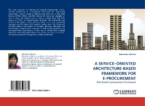 A SERVICE-ORIENTED ARCHITECTURE-BASED FRAMEWORK FOR E-PROCUREMENT: SOA-Based E-procurement Framework