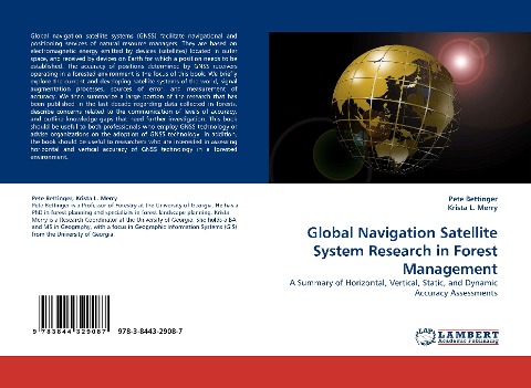 Global Navigation Satellite System Research in Forest Management: A Summary of Horizontal, Vertical, Static, and Dynamic Accuracy Assessments