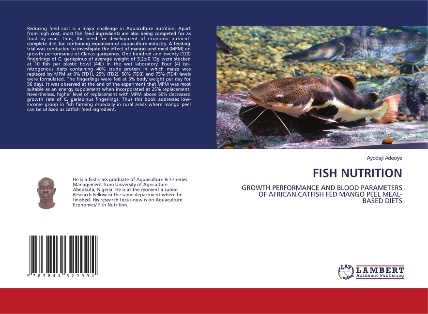 FISH NUTRITION: GROWTH PERFORMANCE AND BLOOD PARAMETERS OF AFRICAN CATFISH FED MANGO PEEL MEAL-BASED DIETS