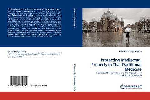 Protecting Intellectual Property in Thai Traditional Medicine: Intellectual Property Law and the Protection of Traditional Knowledge