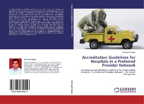 Accreditation Guidelines for Hospitals in a Preferred Provider Network: Developing Accreditation Guidelines for Empanelling Hospitals in a Preferred Provider Network - An Indian Perspective