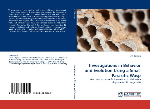 Investigations in Behavior and Evolution Using a Small Parasitic Wasp: Inter- and Intraspecific Interactions in Melittobia digitata and M. megachilis