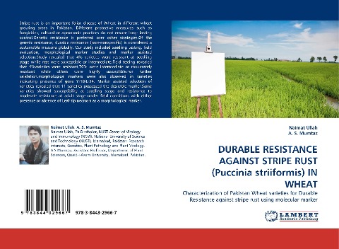 DURABLE RESISTANCE AGAINST STRIPE RUST (Puccinia striiformis) IN WHEAT: Characterization of Pakistan Wheat varieties for Durable Resistance against stripe rust using molecular marker
